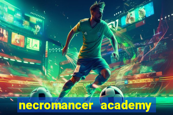 necromancer academy pt br